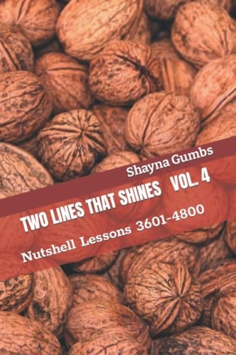 Two Lines That Shines Volume 4 Nutshell Lessons 3601-4800