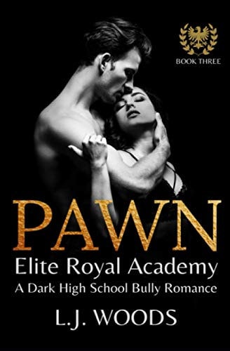 Pawn A Dark High School Bully Romance