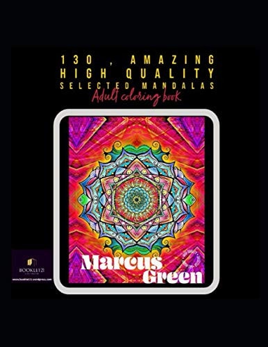 130 Amazing High Quality Selected Mandalas Adult Coloring Book