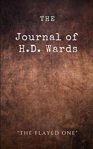 The Journal of H.D. Wards The Flayed One