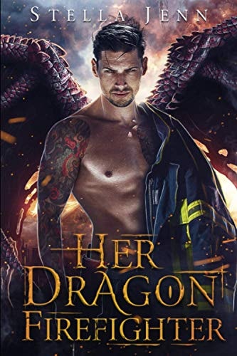 Her Dragon Firefighter A Dragon Shifter Romance