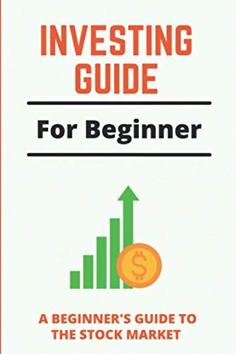 Investing Guide For Beginner A Beginner's Guide To The Stock Market: Long-Term Investments