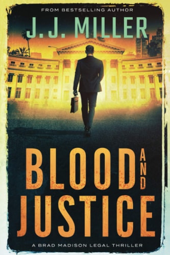 Blood and Justice A Legal Thriller