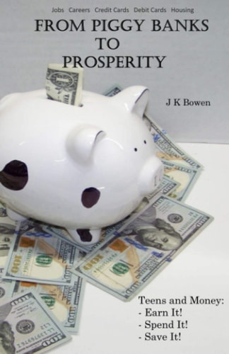 From Piggy Banks to Prosperity Teens and Money