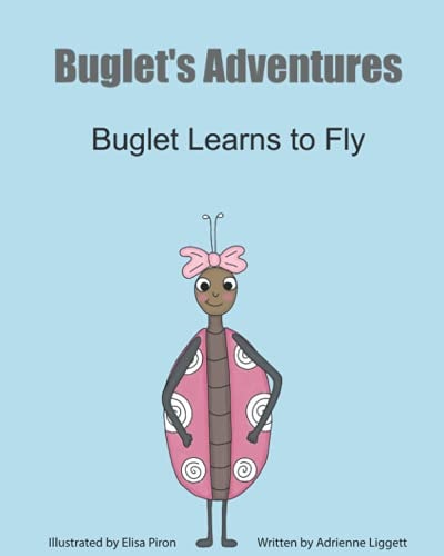 Buglet's Adventures Buglet Learns to Fly