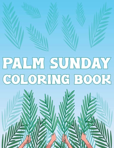 Palm Sunday Coloring Book Palm Fronds Leaves Activity Book For Kids And Adult
