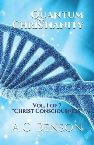Quantum Christianity Christ Consciousness