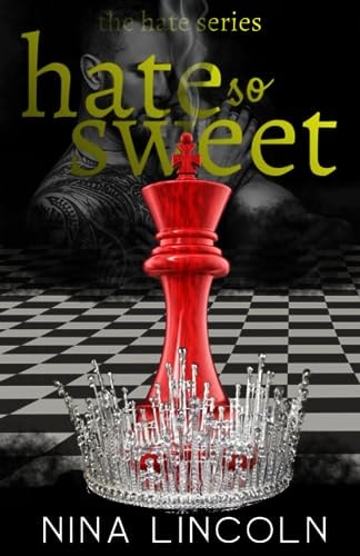 Hate So Sweet A High School Bully Romance