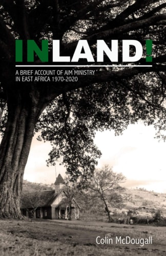 Inland! A Brief Account of AIM Eastern Region: 1970-2020