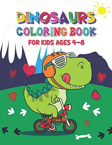 Dinosaur Coloring Book for Kids Ages 4-8 Easy and Fun Dinosaur Coloring Book for Kids Ages 2-4 and 6-12 Perfect Dinosaur Gift Book for Toddlers