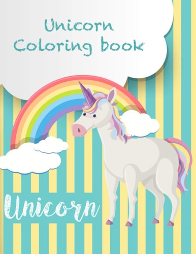 Unicorn Coloring Book Magical Coloring Book - 100 Magical Pages With Unicorns, For Kids Ages 8-12