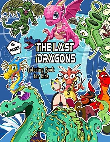 The Last Dragons Coloring Book for Kids
