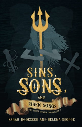 Sins, Sons, and Siren Songs