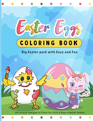 Easter Eggs Coloring Book Big Easter Pack with Easy and Fun 60 Unique Designs to Color for Girls & Boys