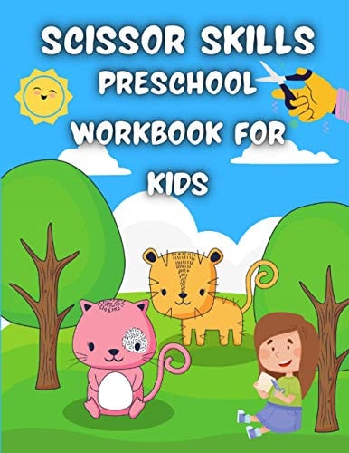 Scissor Skills Preschool Workbook for Kids Activity Book for Toddlers and Kids Ages 3+ | Fun Animals Coloring and Cutting Workbook
