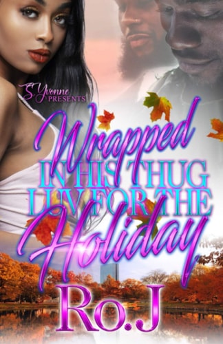 Wrapped In His Thug Luv For The Holiday