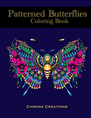Patterned Butterflies Coloring Book Mandala Inspired and Patterned Butterflies for Adults Or Older Children