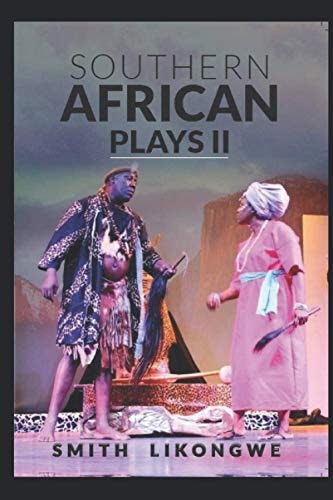 Southern African Plays II An Anthology of Southern African Plays