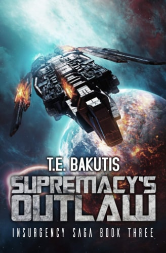 Supremacy's Outlaw A Space Opera Thriller Series
