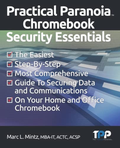 Practical Paranoia Chromebook Security Essentials