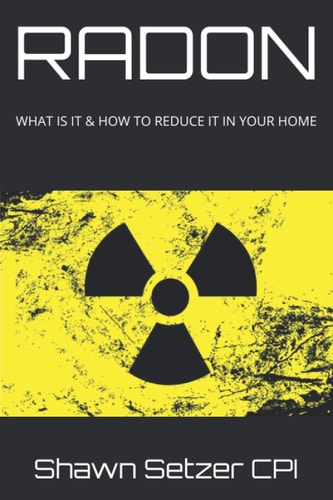 Radon WHAT IS IT and HOW to REDUCE IT in YOUR HOME