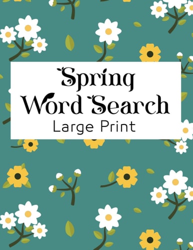 Spring Word Search LargePrint Word Find Puzzles For Adults & Kids