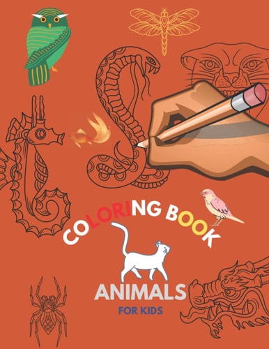 Coloring Book Animals For Kids Easy and Fun Educational Coloring Pages of Animals for Little Kids, (Simple Coloring Book for Kids).