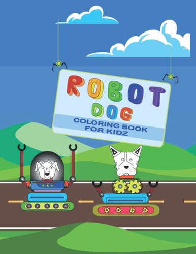 Robot Dog Coloring Book for Kidz