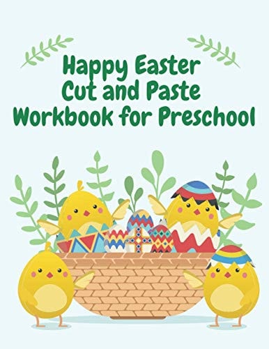 Happy Easter Cut and Paste Workbook for Preschool Coloring and Cutting Kids Activity Book Easter Basket Stuffer, Ages 3+