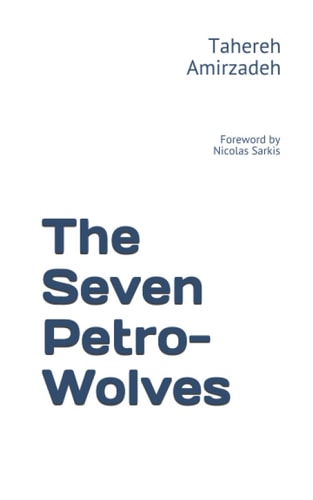 The Seven Petro-Wolves Foreword by Mr. Nicolas Sarkis