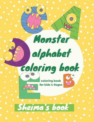Monsters Alphabet Coloring Book For Kids 4-9ages, Toddler Alphabet Coloring