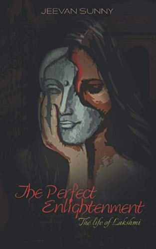 The Perfect Enlightenment The Life of Lakshmi