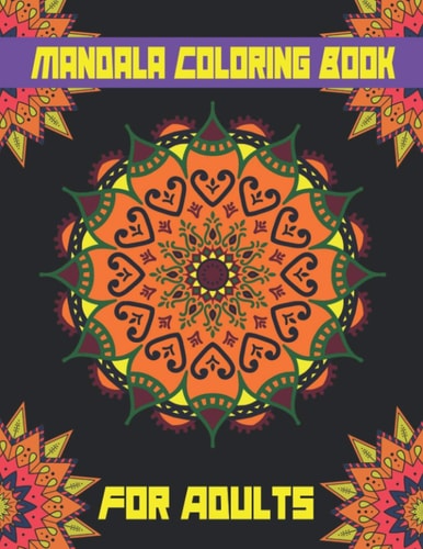 Mandala Coloring Book for Adults 35 Magical Mandalas - An Adult Coloring Book with Fun and Relaxing Mandalas