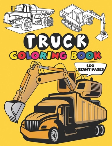 Truck Coloring Book 50 Stunning Illustration of Truck, Excavator, Tractor, Bulldozer, Fire Truck
