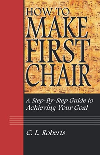 How to Make First Chair A Step-by-Step Guide to Achieving Your Goal