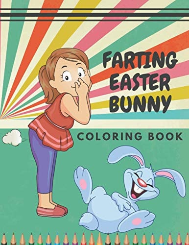 Farting Easter Bunny Coloring Book Funny Animals For Kids And Adult Awesome Gift For Easter