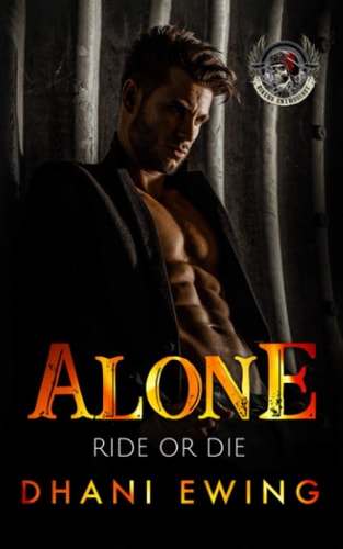 Alone Ride Or Die