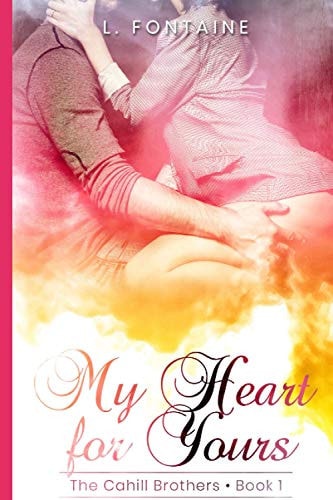 My Heart for Yours The Cahill Brothers Book 1