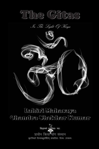 The Gitas In The Light of Kriya