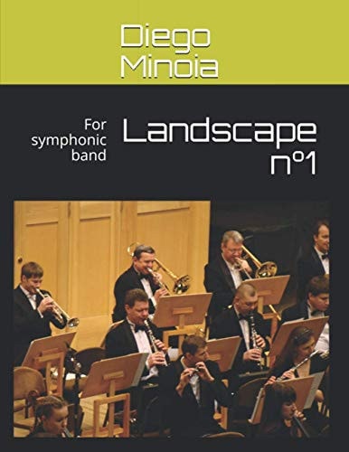 Landscape N°1 For Symphonic Band
