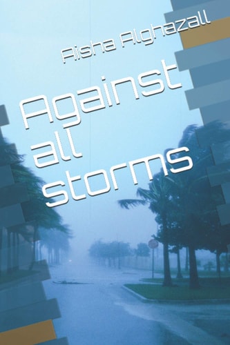 Against All Storms