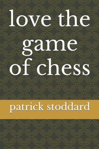 Love the Game of Chess