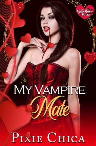 My Vampire Mate A Vampire FF Love Story