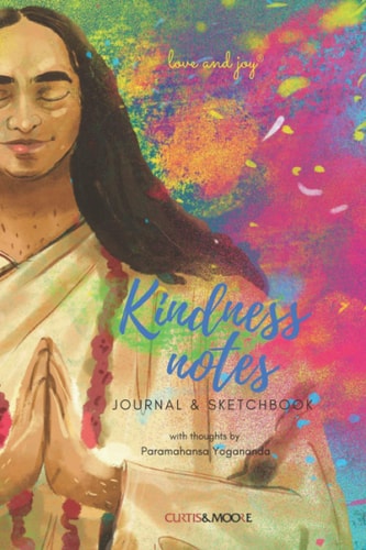 Kindness Notes Journal & Sketchbook With Thoughts by Paramahansa Yogananda