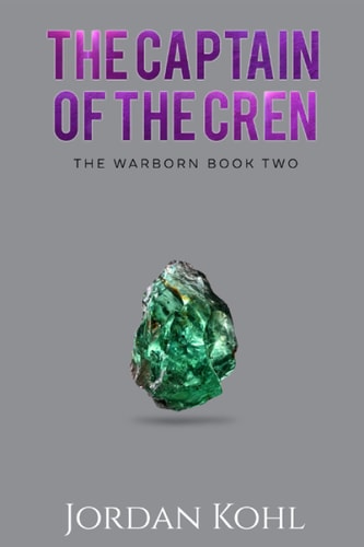The Captain of the Cren The Warborn Book Two