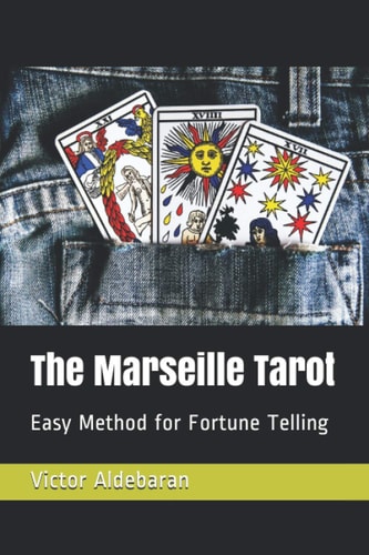The Marseille Tarot Easy Method for Fortune Telling