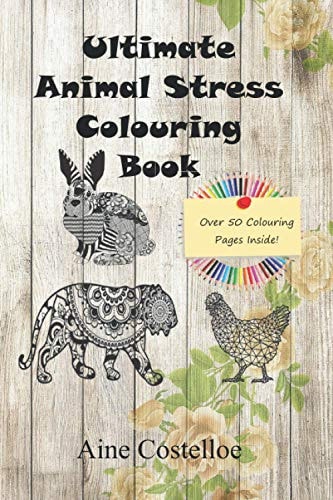 Ultimate Animal Stress Colouring Book