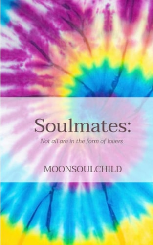 Soulmates Not All Are in the Form of Lovers