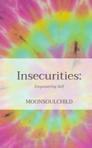 Insecurities Empowering Self