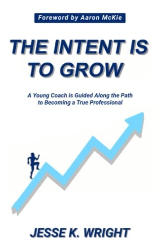 The Intent Is To Grow A Young Coach Is Guided Along The Path To Becoming A True Professional